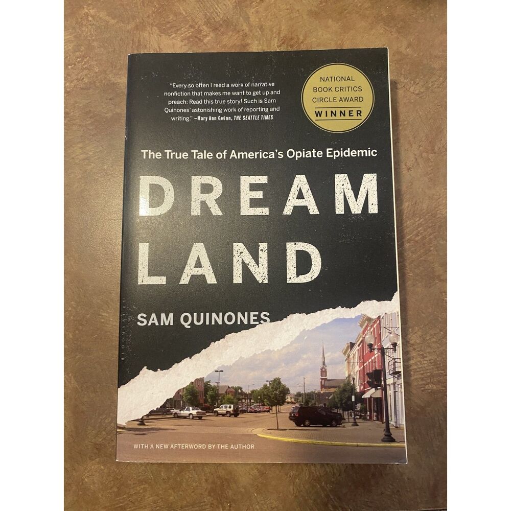 Dreamland: The True Tale of America's Opiate Epidemic Sam Quinones Paperback